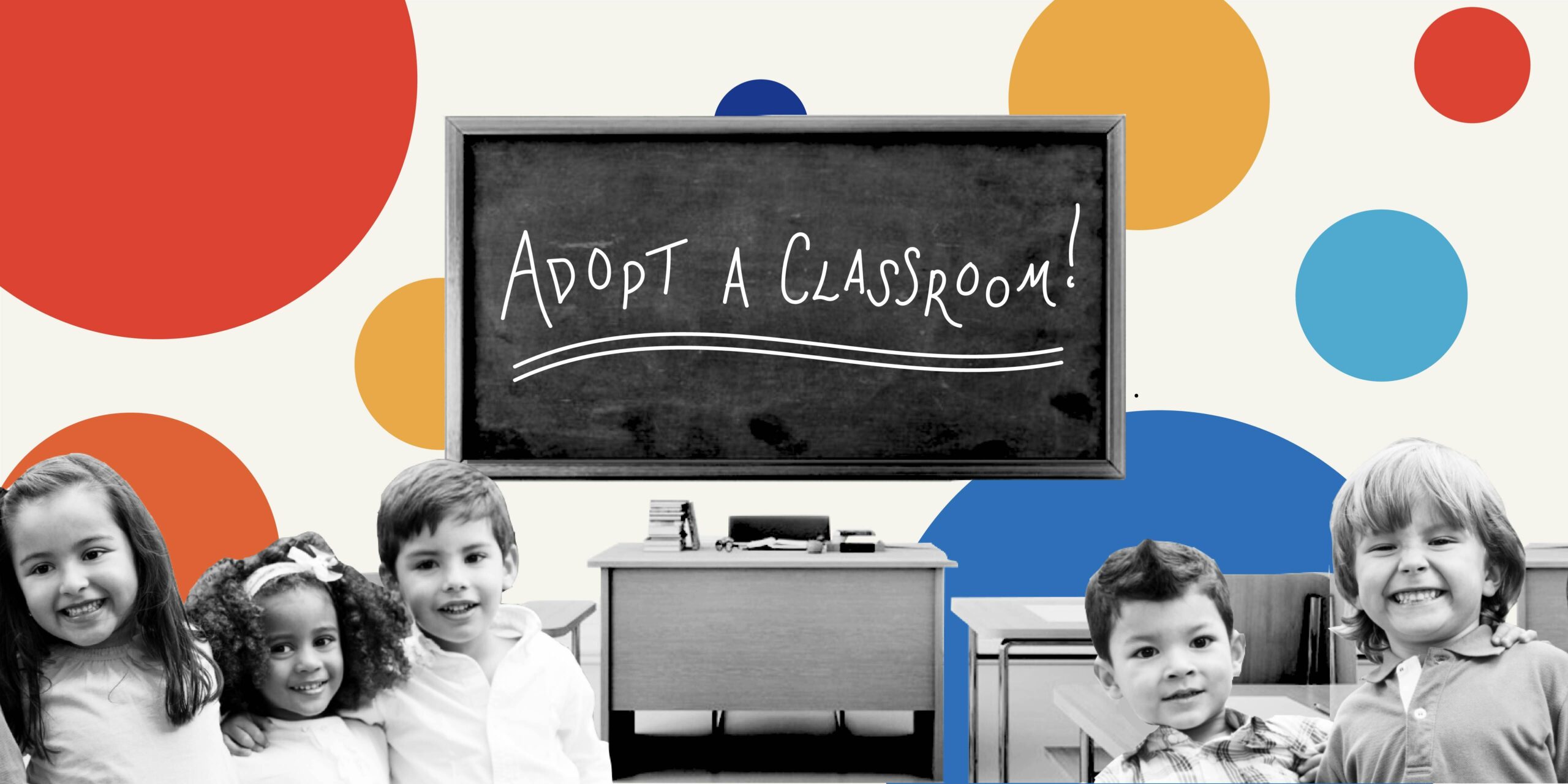 Adopt a Classroom!